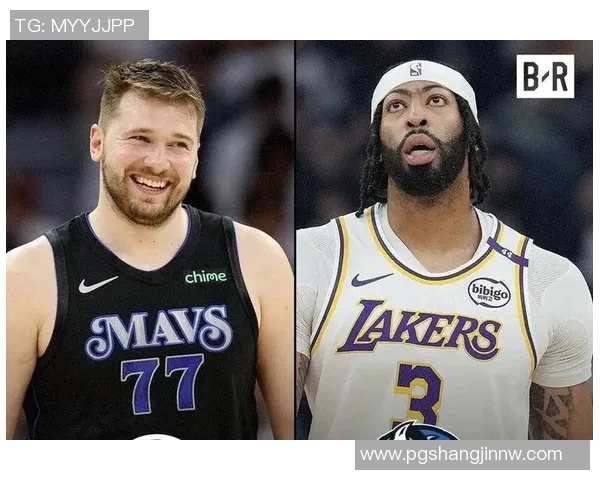 东契奇与浓眉赛后亲密互动揭示惊天交易背后的真相与友谊